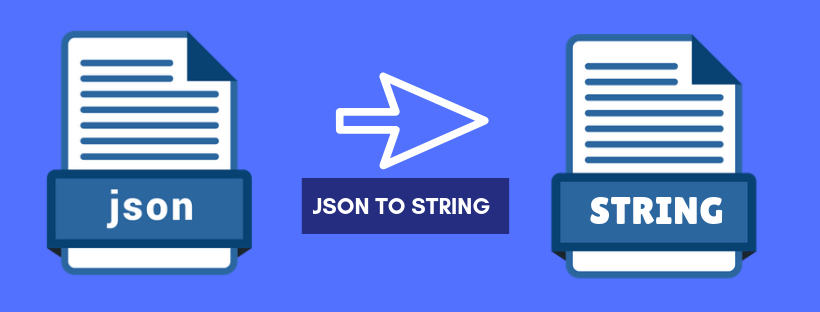 Convert JSON to String