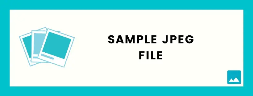 Sample JPEG file download for Testing